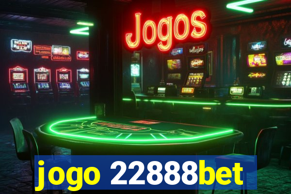 jogo 22888bet